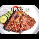 Delicious Vietnamese BBQ Pork Chop Recipe: A Flavourful Grilling Delight!